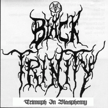 Black Trinity (USA) : Triumph in Blasphemy